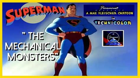Superman The Mechanical Monsters 1941 By Dave Fleischer Youtube