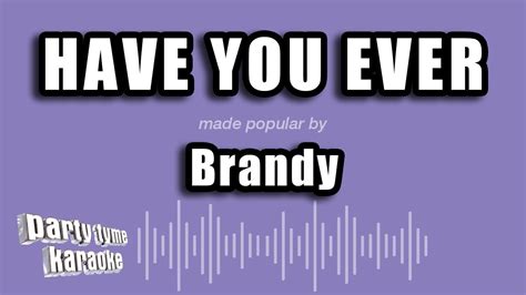 Brandy Have You Ever Karaoke Version Youtube