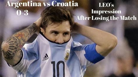 Pin on Argentina vs Croatia 0-3 results | Sad Impression of Messi!!!