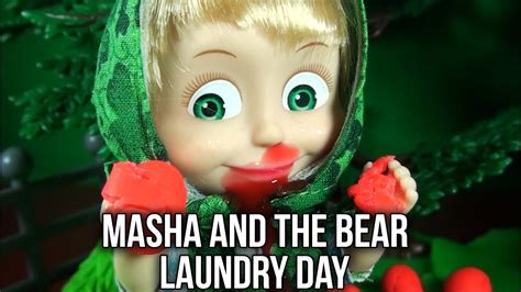 Masha And The Bear Laundry Day Live With Toys Masha I Medved Mawa And Kawa Youtube