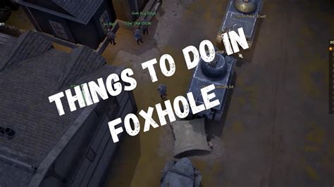 Things To Do In Foxhole Foxhole Trench Warfare Youtube