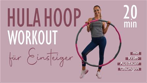 20 Min Hula Hoop Workout Für Einsteiger Kombiniert Mit Kraft