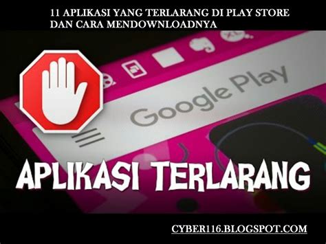 11 Aplikasi Terlarang Di Play Store dan Cara Mendownloadnya
