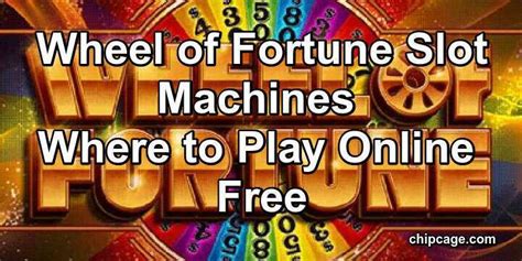 Wheel Of Fortune Slot Machines Where To Play Online Free