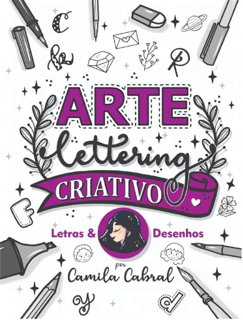 Arte Lettering Letras And Desenhos Por Camila Cabral