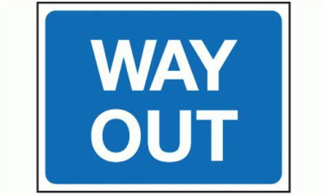 Way Out Sign Traffic Management Signs Safety Signs And Notices