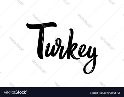 Turkey Lettering Handwritten Name Of The Country Vector Image