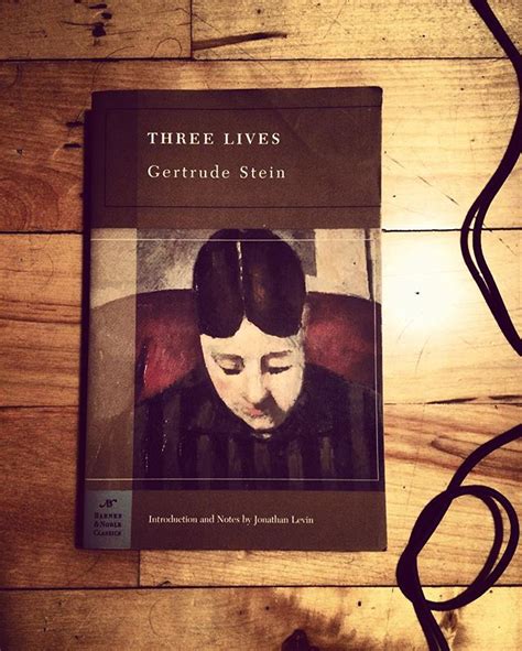 Three Lives By Gertrude Stein Hebdoreadings