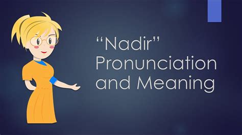 Nadir Meaning And Example Sentences Youtube