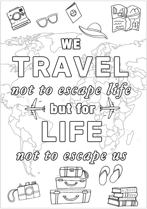 We Travel Not To Escape Life Positive And Inspiring Quotes Adult Coloring Pages