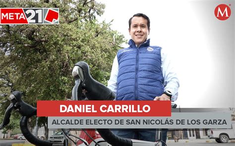 Quién es Daniel Carrillo alcalde electo de San Nicolás de los Garza Grupo Milenio