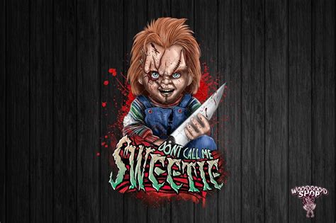 Dont Call Me Sweetie Chucky Png Horror Movie Childs Etsy