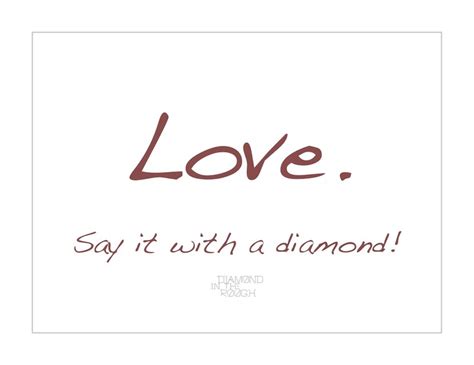 Favorite diamonds and rocks quotes. Love Quotes About Diamonds. QuotesGram