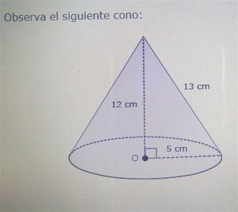 10 Observa el siguiente cono Cuál es el área total de la superficie