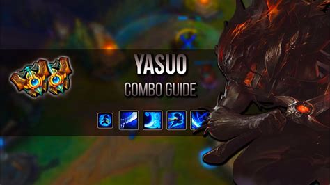 Advanced Yasuo Combo Guide League Of Legends Youtube