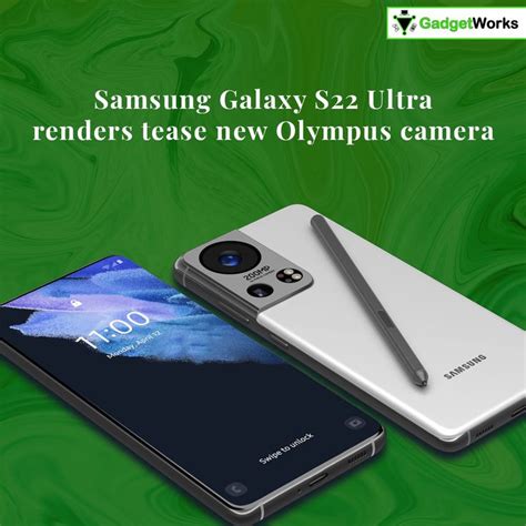 Samsung Galaxy S22 Ultra Renders Tease A New Olympus Camera It