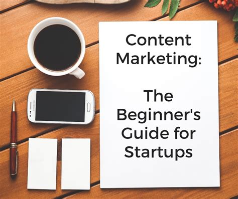 The Beginners Guide To Content Marketing For Startups Startupdevkit