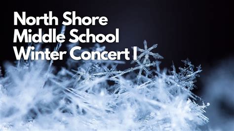North Shore Middle School 2022 Winter Concert I Youtube