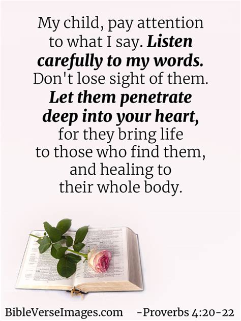 God is the great physician, and shows us that with the many miracles he reveals to us in the bible of physical healing. Proverbs 4:20-22 - Bible Verse about Healing - Bible Verse ...