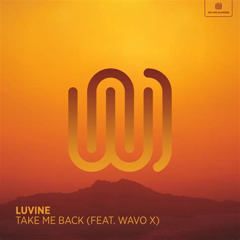 Take Me Back Song And Lyrics By Luvine Wavo X Spotify