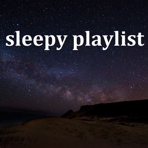 8tracks Radio Sleepy Playlist 13 Songs Free And Music Playlist