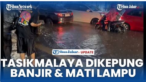 Idulfitri Hari Kedua Lebaran Tasikmalaya Dikepung Banjir Mati Lampu Youtube