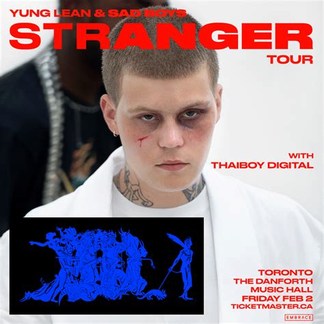 Yung Lean And Sad Boys Stranger Tour Embrace Presents