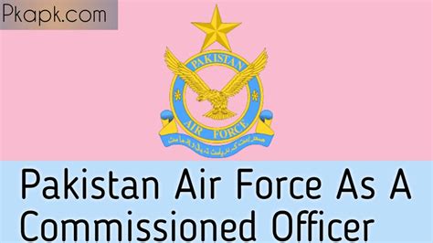 Join Pakistan Air Force As A Commissioned Officer In 2023