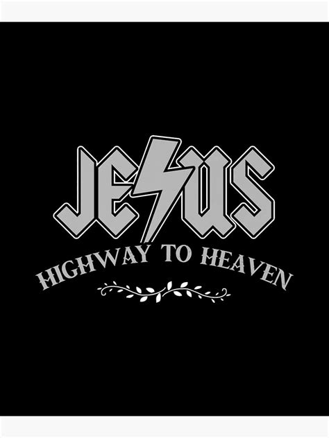 Jesus Highway To Heaven Christian Followers Saying Premium Poster