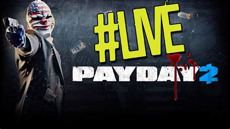 PAYDAY 2 Ultimate Edition (Live) #6 - Vamo UPA!!!! - YouTube