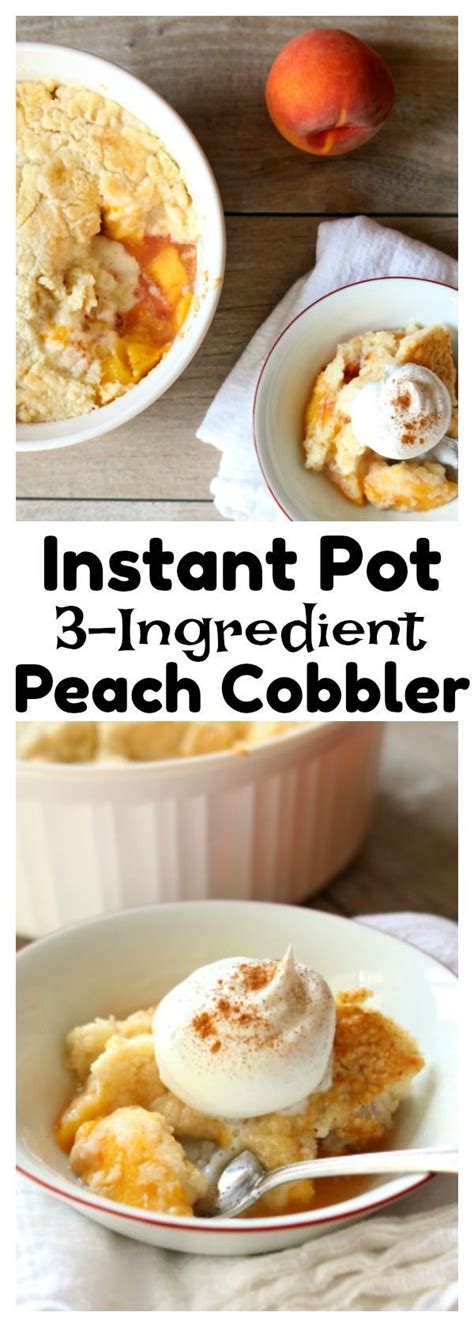 Add the softened butter and mix together to form a crumbly topping. Instant Pot 3-Ingredient Peach Cobbler | Recipe | Pressure ...