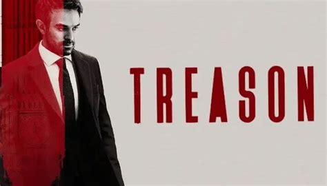 Is Treason On Netflix Based On A True Story Find Out