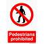 Pedestrians Prohibited Prohibition Sign  Health And Safety Signs