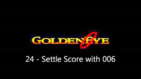 Goldeneye 64 Settle Score With 006 Youtube