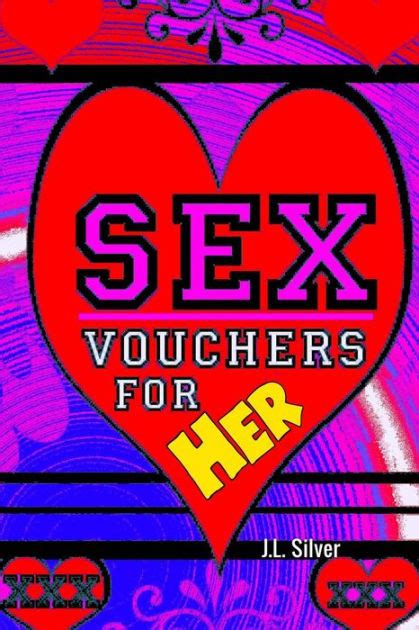 sex vouchers for her by j l silver paperback barnes and noble®