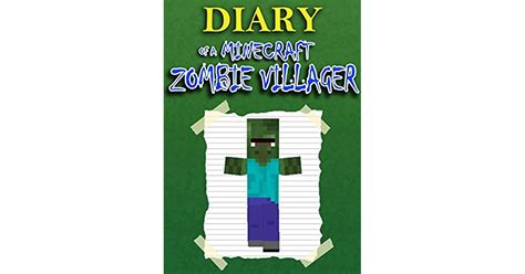Minecraft Diary Of A Minecraft Zombie Villager An Unofficial