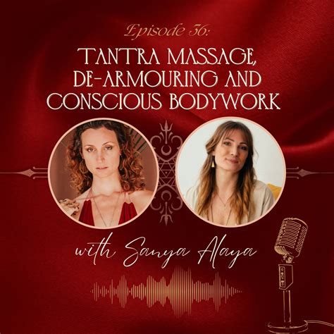 E Tantra Massage De Armouring And Conscious Bodywork With Sanya Alaya