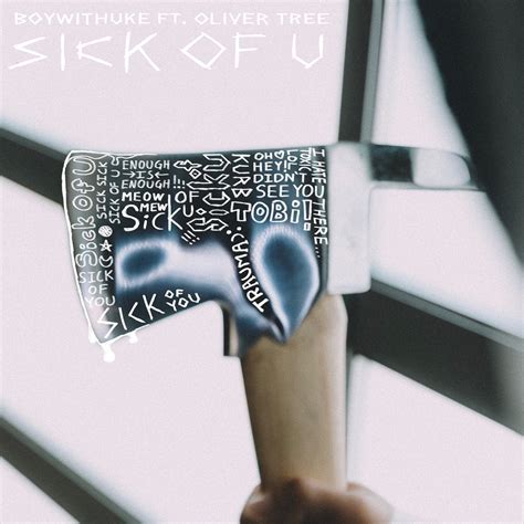 ‎sick Of U Feat Oliver Tree Single By Boywithuke On Apple Music