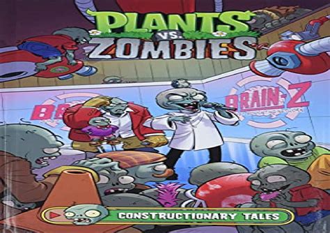 Plants Vs Zombies Volume 18 Constructionary Tales By Windcar Issuu