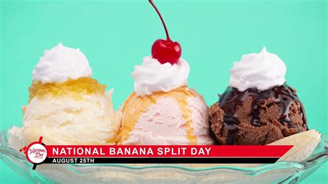 National Banana Split Day August YouTube