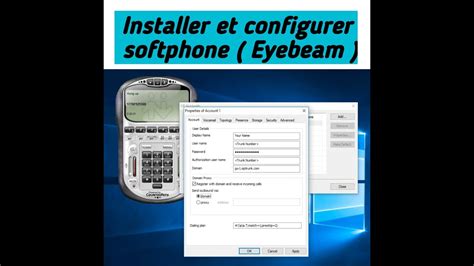 Installer Et Configurer Le Softphone Eyebeam Youtube