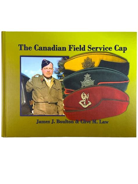 The Canadian Field Service Cap By James Boulton And Clive Law — Service