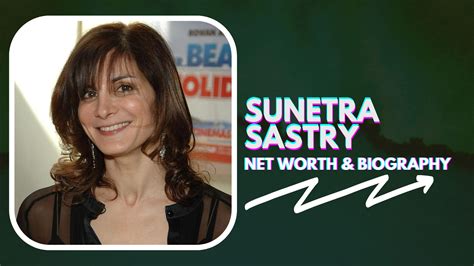 Sunetra Sastry Biography Net Worth Age Children And Ex Husband