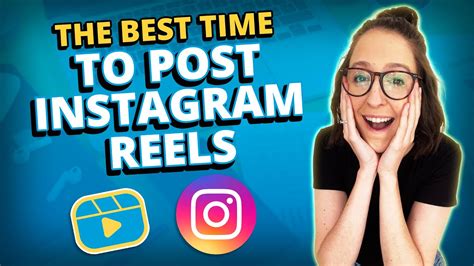 The Best Time To Post Instagram Reels