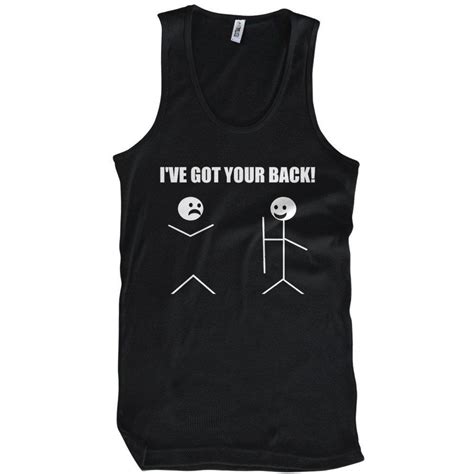 Ive Got Your Back T Shirt Tees Flash Sale Funny Screen Printed T Shirt Textual Tees