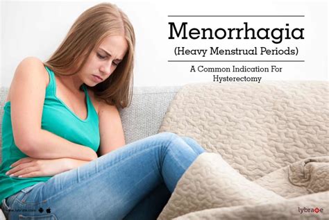 Menorrhagia Heavy Menstrual Periods A Common Indication For