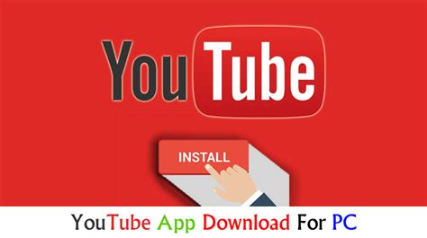 Download Youtube App For Pc Download App App Download Free App