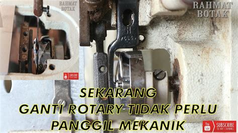 Padahal, sudah dibersihkan gerigi mesin dari kotoran dan diganti dengan berbagai ukuran jarum jahit, tetap tak bisa. CARA SETTING ROTARY MESIN JAHIT HIGH SPEED - YouTube