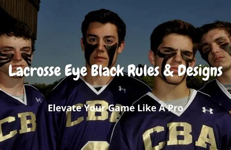 Lacrosse Eye Black Rules And Designs Lacrosse Pal