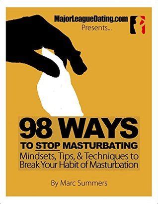 Ways To Stop Masturbating Mindsets Tips And Techniques To Help